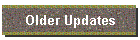 Older Updates